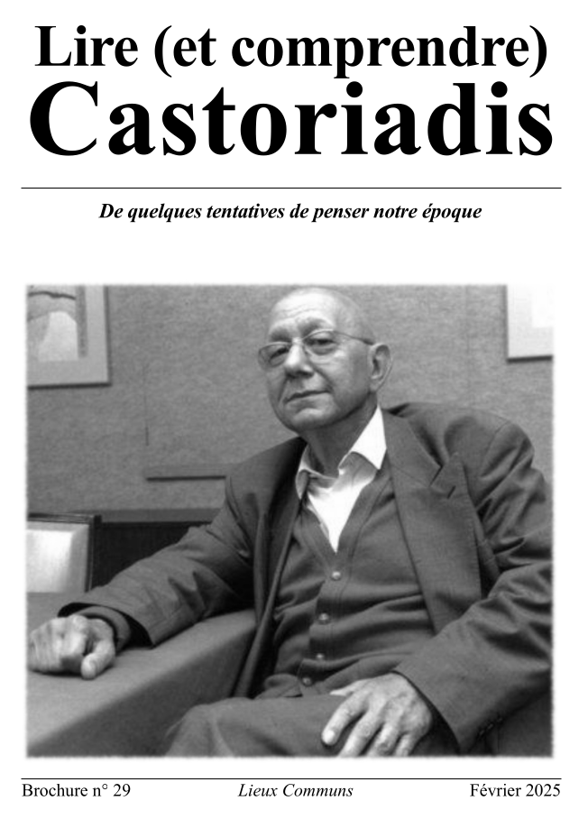 Brochure n°29 Lire (et comprendre) Castoriadis